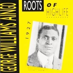 Image du média "ROOTS OF HIGHLIFE de George Williams AINGO"