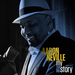 Image du média "MY TRUE STORY de Aaron NEVILLE"