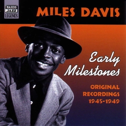 Image du média "EARLY MILESTONES 1945-1949 de Miles DAVIS"