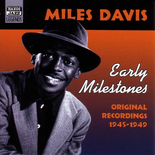 Couverture EARLY MILESTONES 1945-1949 de Miles DAVIS