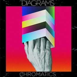 Image du média "CHROMATICS de DIAGRAMS"