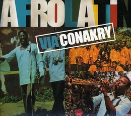 Image du média "AFRO LATIN VIA CONAKRY"