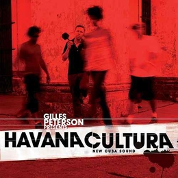 Image du média "GILLES PETERSON PRESENTS HAVANA CULTURA, NEW CUBA SOUND"