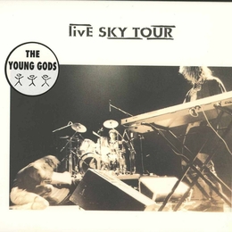 Image du média "LIVE SKY TOUR de THE YOUNG GODS"