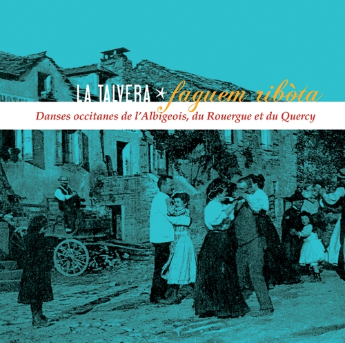 Couverture FAGUEM RIBOTA: DANSES D'OCCITANIE de LA TALVERA