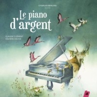 Image du média "LE PIANO D'ARGENT de Claude CLÉMENT"