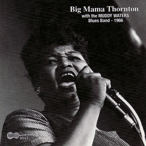 Couverture WITH THE MUDDY WATERS BLUES BAND, 1966 de Big Mama THORNTON