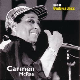 Image du média "LIVE AT UMBRIA JAZZ de Carmen MCRAE"