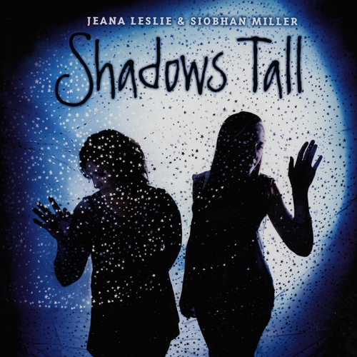 Couverture SHADOWS TALL de Jeana LESLIE & SIOBHAN MILLER