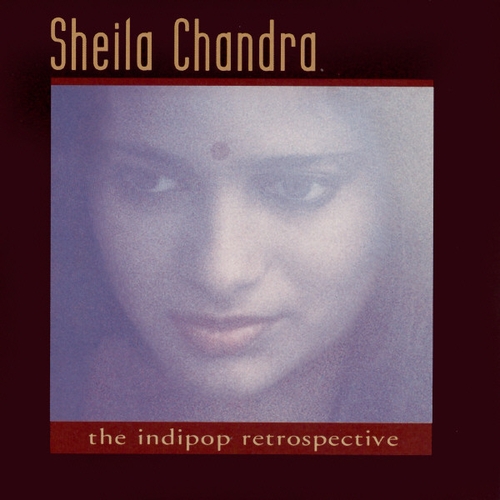 Couverture THE INDIPOP RETROSPECTIVE de Sheila CHANDRA