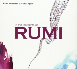 Image du média "IN THE FOOTPRINTS OF RUMI de RUMI ENSEMBLE & SALAR AGHILI"