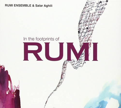 Couverture IN THE FOOTPRINTS OF RUMI de RUMI ENSEMBLE & SALAR AGHILI