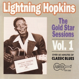 Image du média "THE GOLD STAR SESSIONS, VOL.1 de Lightnin' HOPKINS"