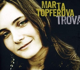 Image du média "TROVA de Marta TOPFEROVA"