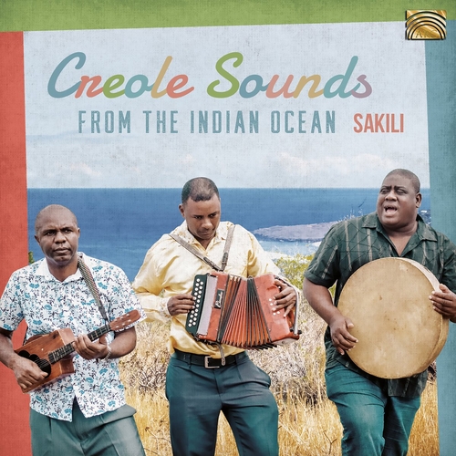 Couverture CREOLE SOUNDS FROM THE INDIAN OCEAN de SAKILI