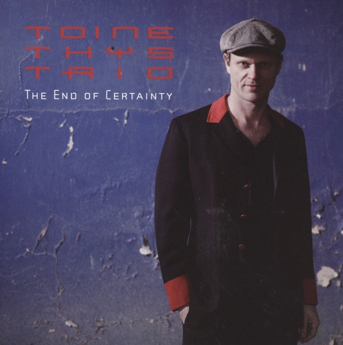 Couverture THE END OF CERTAINTY de Toine THYS TRIO