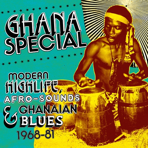 Couverture GHANA SPECIAL. MODERN HIGHLIFE AFRO-SOUNDS & GHANAIAN BLUES