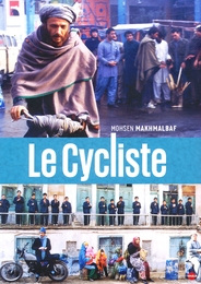 Image du média "LE CYCLISTE de Mohsen MAKHMALBAF"