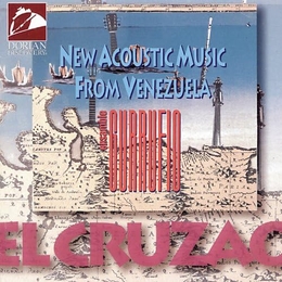 Image du média "EL CRUZAO: NEW ACOUSTIC MUSIC FROM VENEZUELA de ENSAMBLE GURRUFIO"