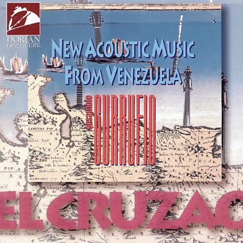 Couverture EL CRUZAO: NEW ACOUSTIC MUSIC FROM VENEZUELA de ENSAMBLE GURRUFIO