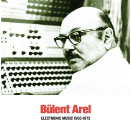 Image du média "ELECTRONIC MUSIC 1960-1973 de Bülent AREL"