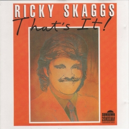 Image du média "THAT'S IT! de Ricky SKAGGS"