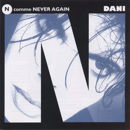 Image du média "N COMME NEVER AGAIN de DANI"