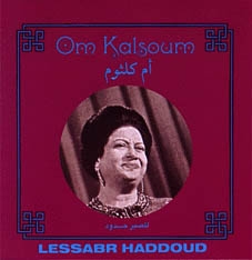 Image du média "LESSABR HADDOUD de Om KALSOUM"