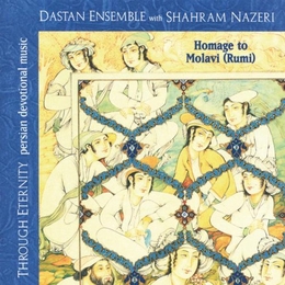 Image du média "THROUGH ETERNITY: HOMAGE TO MOLAVI (RUMI) de DASTAN ENSEMBLE"