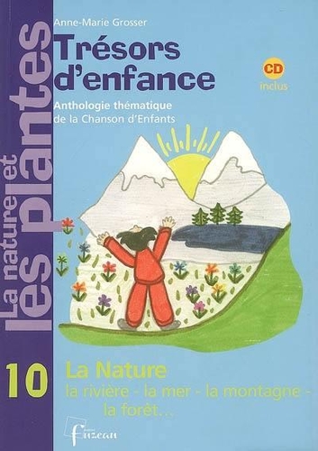 Couverture TRÉSORS D'ENFANCE : LA NATURE de Anne-Marie GROSSER