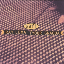 Image du média "SAFI de Ray LEMA & TYOUR GNAOUA"