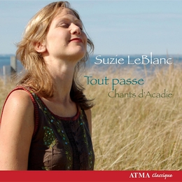 Image du média "TOUT PASSE. CHANTS D'ACADIE de Suzie LEBLANC"