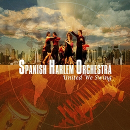 Image du média "UNITED WE SWING de SPANISH HARLEM ORCHESTRA"