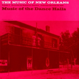 Image du média "THE MUSIC OF NEW ORLEANS, VOL.3: DANCE HALLS de NEW ORLEANS"