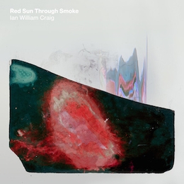 Image du média "RED SUN THROUGH SMOKE de Ian William CRAIG"