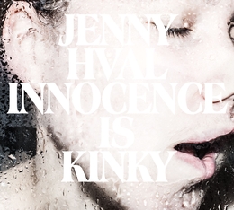 Image du média "INNOCENCE IS KINKY de Jenny HVAL"