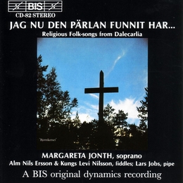 Image du média "JAG NU DEN PÄRLAN FUNNIT HAR...: RELIGIOUS FOLK-SONGS... de Margareta JONTH"