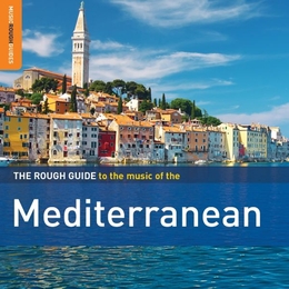 Image du média "ROUGH GUIDE TO THE MUSIC OF THE MEDITERRANEAN (+ BONUS CD)"