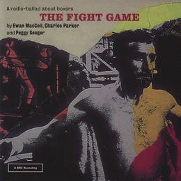 Image du média "THE FIGHT GAME: A RADIO-BALLAD ABOUT THE BOXERS"