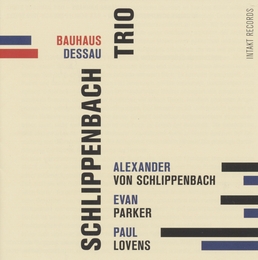 Image du média "BAUHAU DESSAU de Alexander VON SCHLIPPENBACH TRIO"