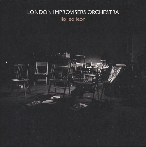 Couverture LIO LEO LEON de LONDON IMPROVISERS ORCHESTRA