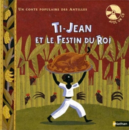 Image du média "TI-JEAN ET LE FESTIN DU ROI de CONTE POPULAIRE DES ANTILLES"