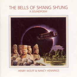 Image du média "TIBETAN BELLS IV - THE BELLS OF SH'ANG SH'UNG de Henry WOLFF & NANCY JENNINGS"