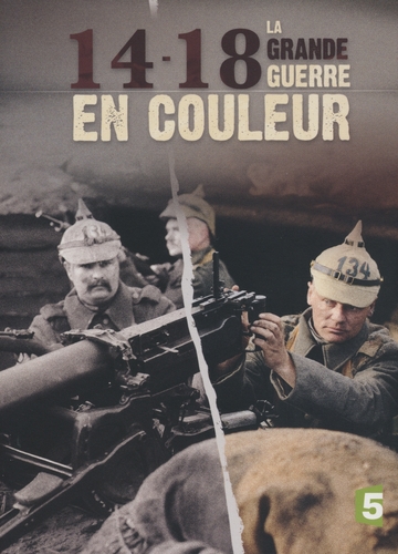 Couverture 14-18 LA GRANDE GUERRE EN COULEUR