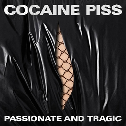 Image du média "PASSIONATE AND TRAGIC de COCAINE PISS"