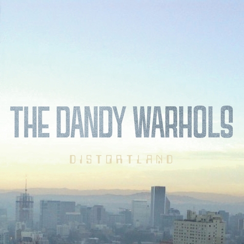 Couverture DISTORTLAND de THE DANDY WARHOLS