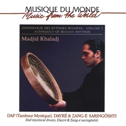 Image du média "ANTHOLOGIE DES RYTHMES IRANIENS VOL.2 de Madjid KHALADJ"