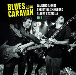 Image du média "BLUES CARAVAN 2014 - LIVE de Laurence JONES /CHRISTINA SKJOBERG/A. CASTIGLIA"