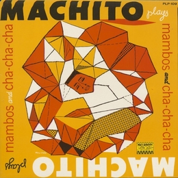 Image du média "MACHITO PLAYS MAMBOS AND CHA CHA CHA de MACHITO"