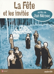 Image du média "LA FÊTE ET LES INVITÉS de Jan NEMEC"